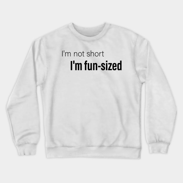 Fun-Sized Wonder Tee - Dynamite Comes in Small Packages Crewneck Sweatshirt by zee